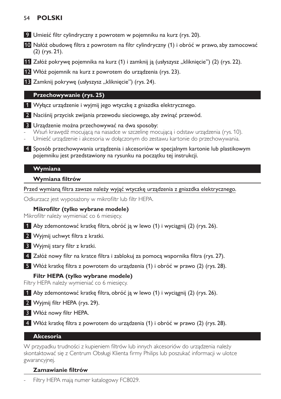 Przechowywanie (rys. 25), Wymiana, Wymiana filtrów | Mikrofiltr (tylko wybrane modele), Filtr hepa (tylko wybrane modele), Akcesoria, Zamawianie filtrów | Philips FC8256 User Manual | Page 54 / 100