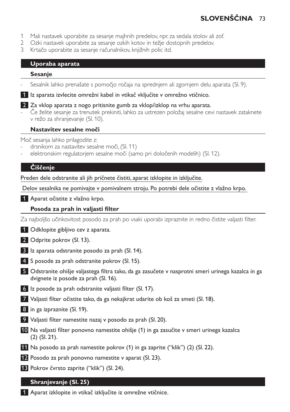 Uporaba aparata, Sesanje, Nastavitev sesalne moči | Čiščenje, Posoda za prah in valjasti filter, Shranjevanje (sl. 25) | Philips FC8256 User Manual | Page 73 / 100