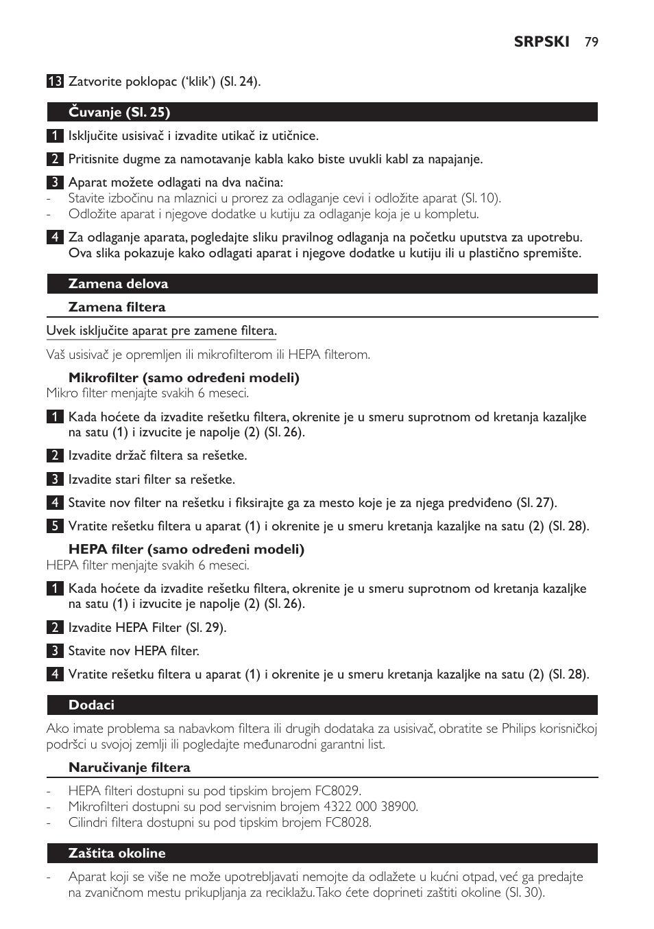 Čuvanje (sl. 25), Zamena delova, Zamena filtera | Mikrofilter (samo određeni modeli), Hepa filter (samo određeni modeli), Dodaci, Naručivanje filtera, Zaštita okoline | Philips FC8256 User Manual | Page 79 / 100