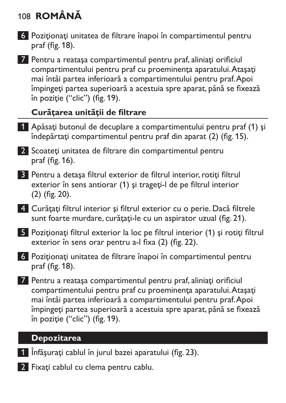 Curăţarea unităţii de filtrare, Depozitarea | Philips FC6130 User Manual | Page 108 / 180