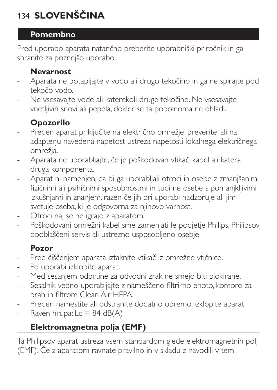 Nevarnost, Opozorilo, Pozor | Pomembno, Elektromagnetna polja (emf) | Philips FC6130 User Manual | Page 134 / 180