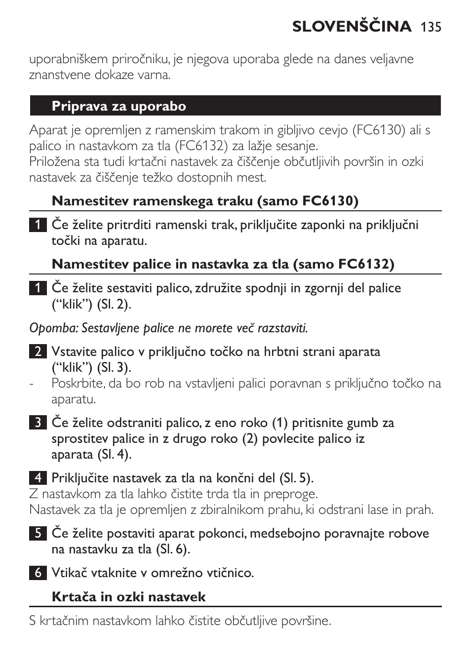 Priprava za uporabo, Namestitev ramenskega traku (samo fc6130), Namestitev palice in nastavka za tla (samo fc6132) | Krtača in ozki nastavek | Philips FC6130 User Manual | Page 135 / 180