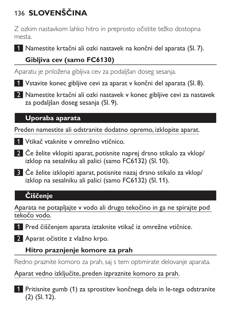 Gibljiva cev (samo fc6130), Uporaba aparata, Čiščenje | Hitro praznjenje komore za prah | Philips FC6130 User Manual | Page 136 / 180