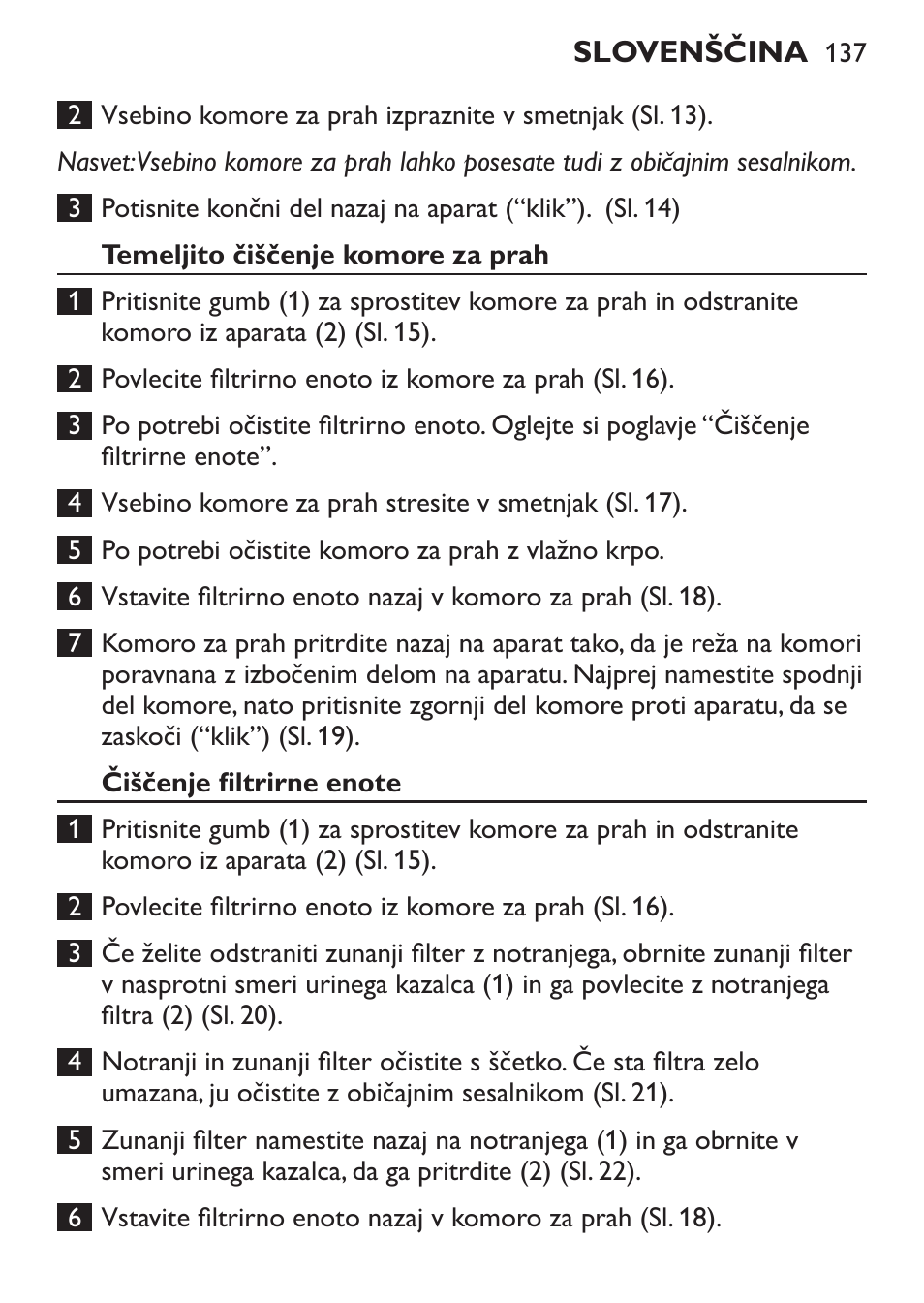 Temeljito čiščenje komore za prah, Čiščenje filtrirne enote | Philips FC6130 User Manual | Page 137 / 180