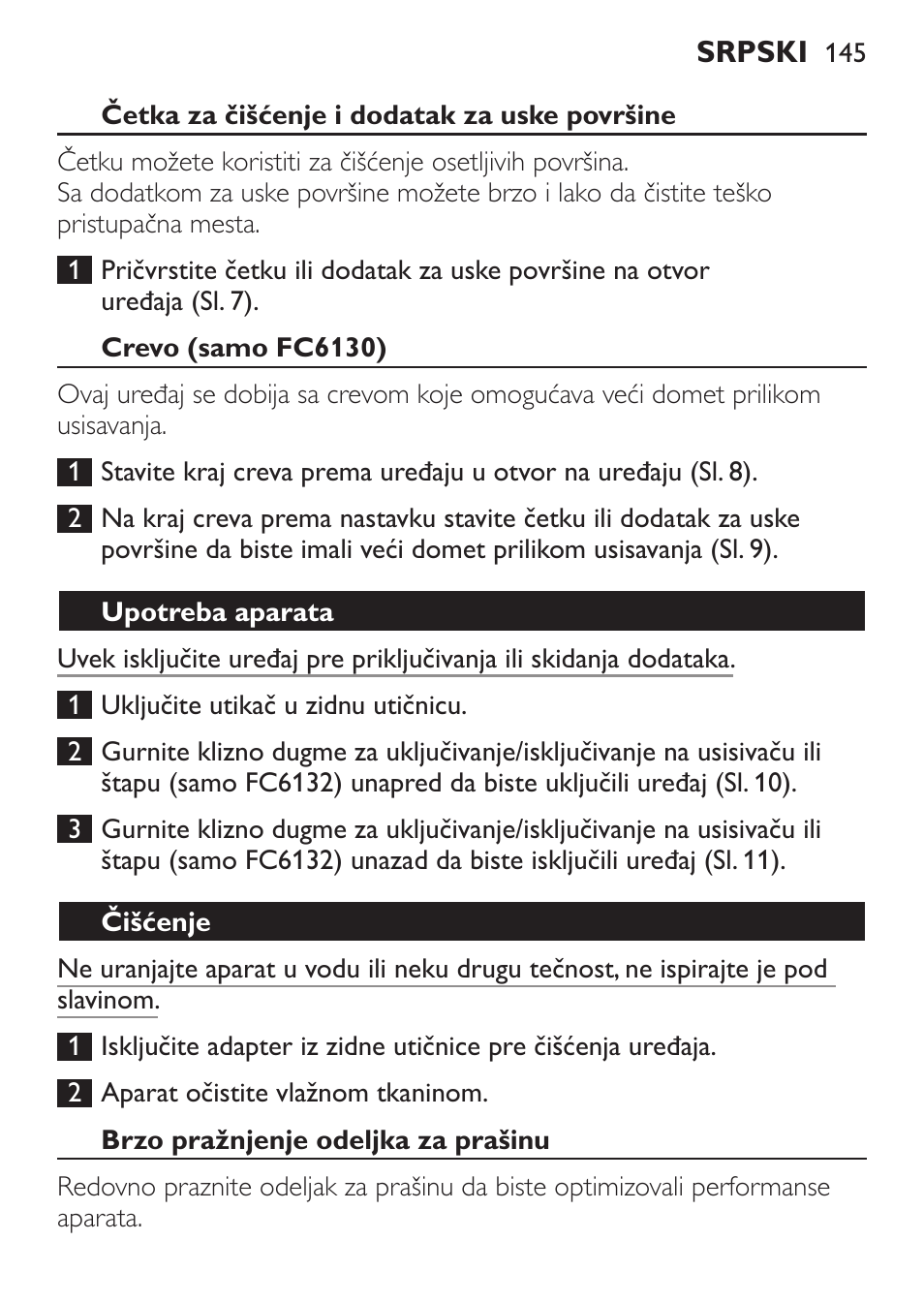 Četka za čišćenje i dodatak za uske površine, Crevo (samo fc6130), Upotreba aparata | Čišćenje, Brzo pražnjenje odeljka za prašinu | Philips FC6130 User Manual | Page 145 / 180