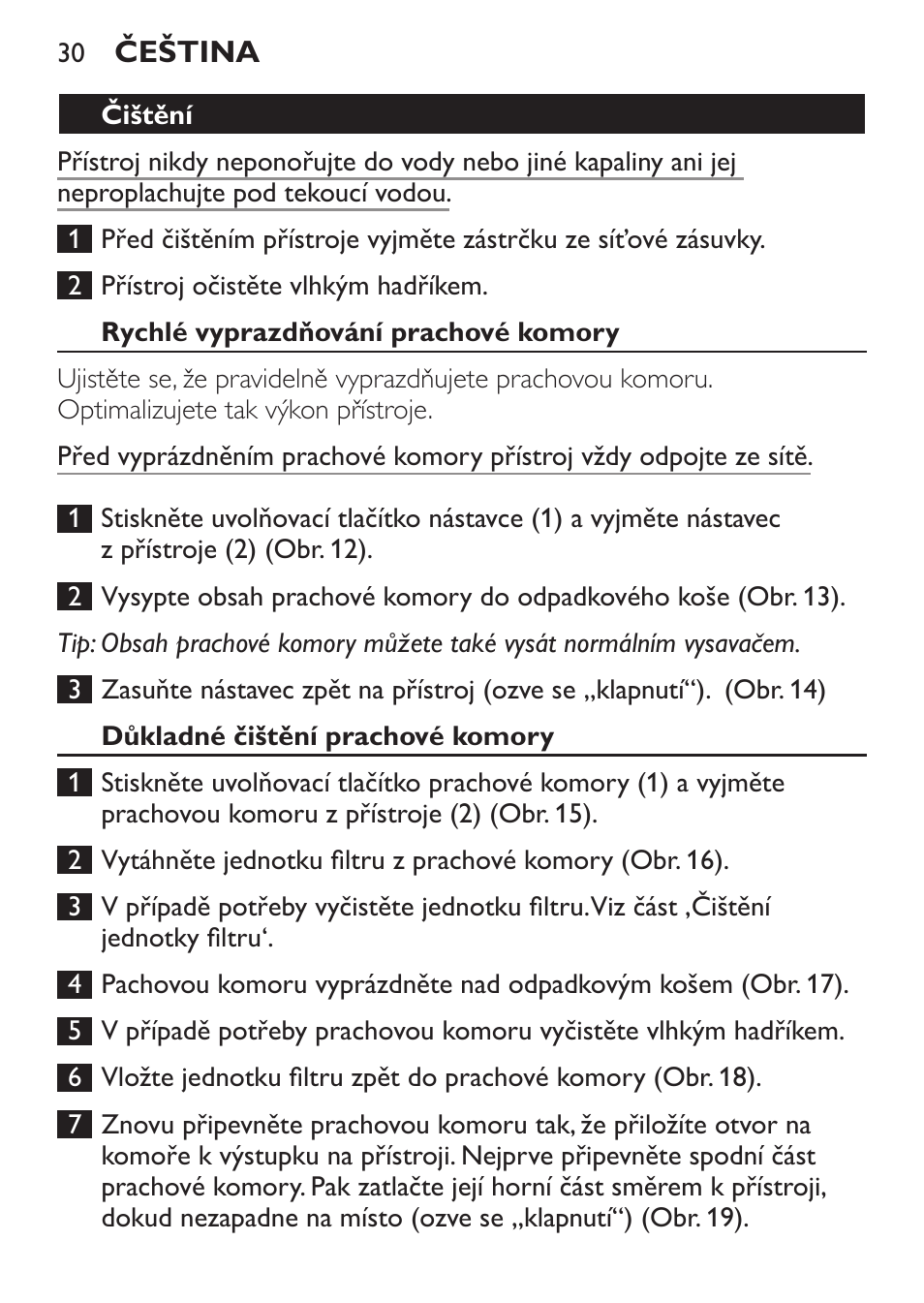 Čištění, Rychlé vyprazdňování prachové komory, Důkladné čištění prachové komory | Philips FC6130 User Manual | Page 30 / 180