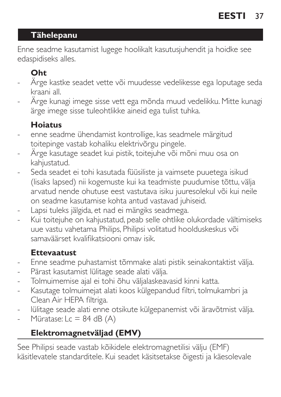 Hoiatus, Ettevaatust, Tähelepanu | Elektromagnetväljad (emv) | Philips FC6130 User Manual | Page 37 / 180