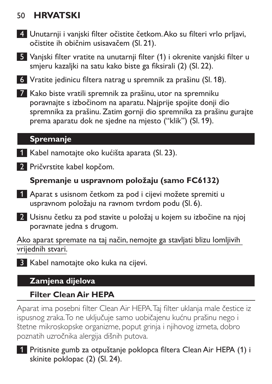 Spremanje u uspravnom položaju (samo fc6132), Spremanje, Zamjena dijelova | Filter clean air hepa | Philips FC6130 User Manual | Page 50 / 180
