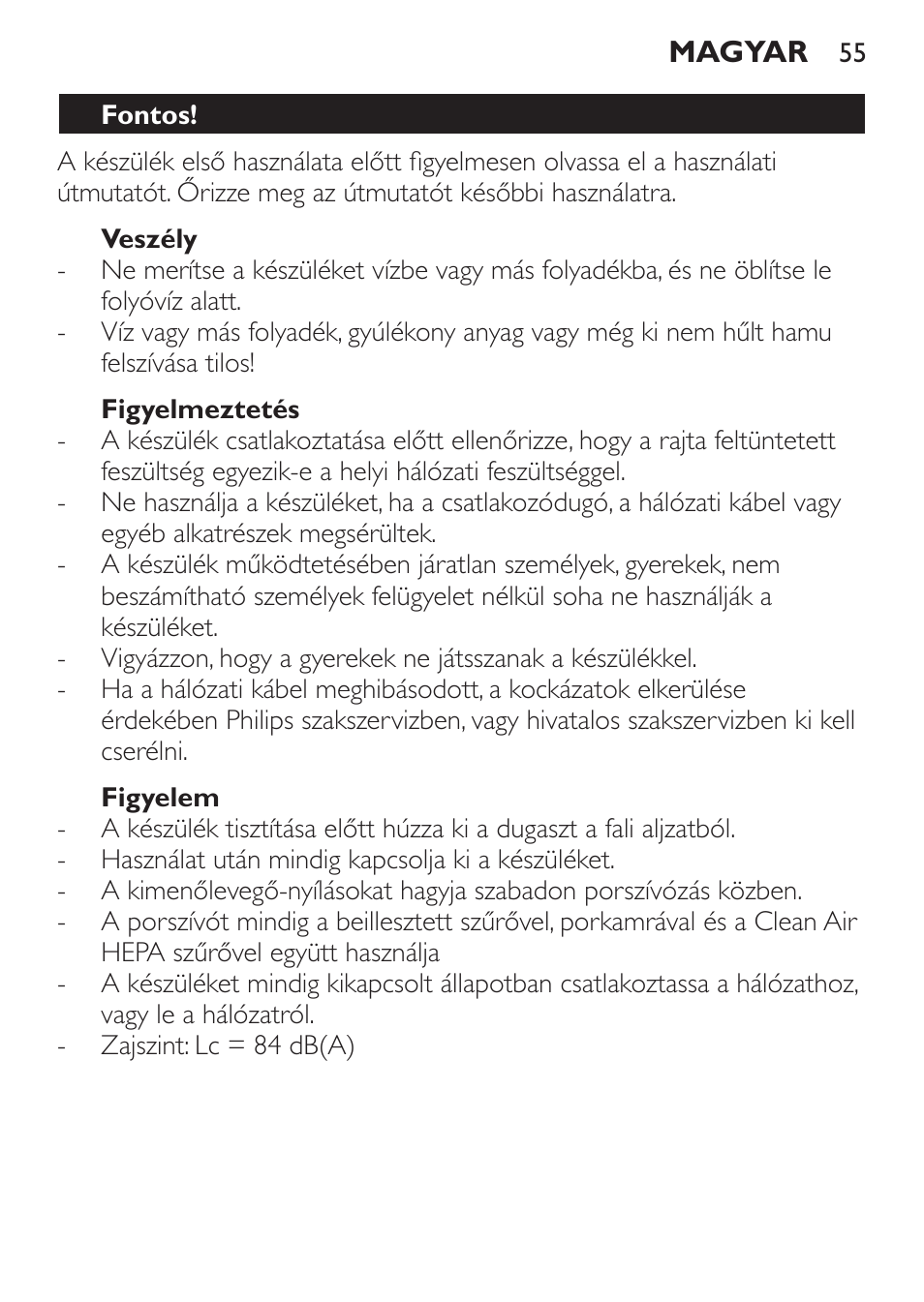 Veszély, Figyelmeztetés, Figyelem | Fontos, Elektromágneses mezők (emf) | Philips FC6130 User Manual | Page 55 / 180