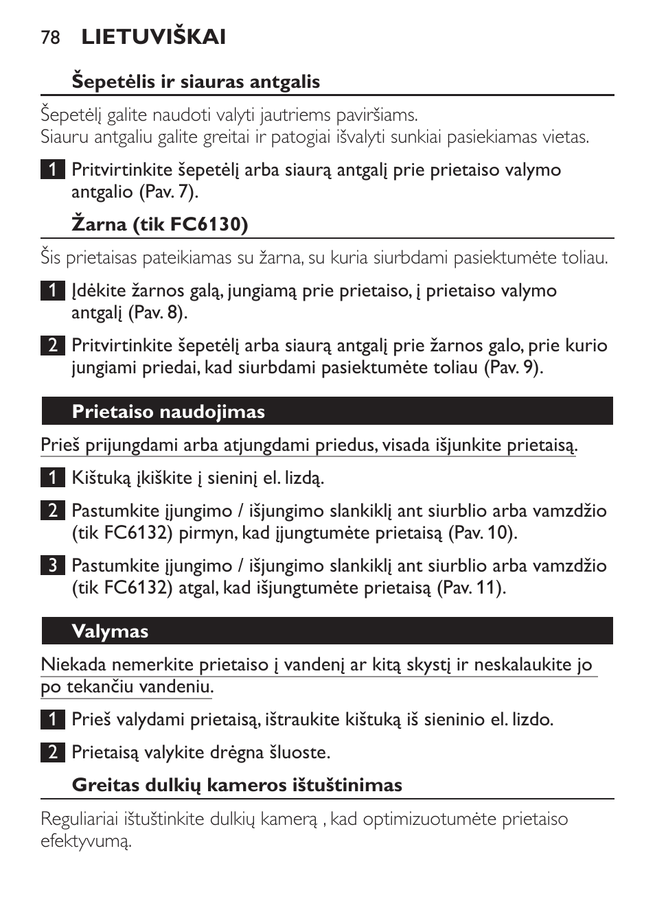 Šepetėlis ir siauras antgalis, Žarna (tik fc6130), Prietaiso naudojimas | Valymas, Greitas dulkių kameros ištuštinimas | Philips FC6130 User Manual | Page 78 / 180