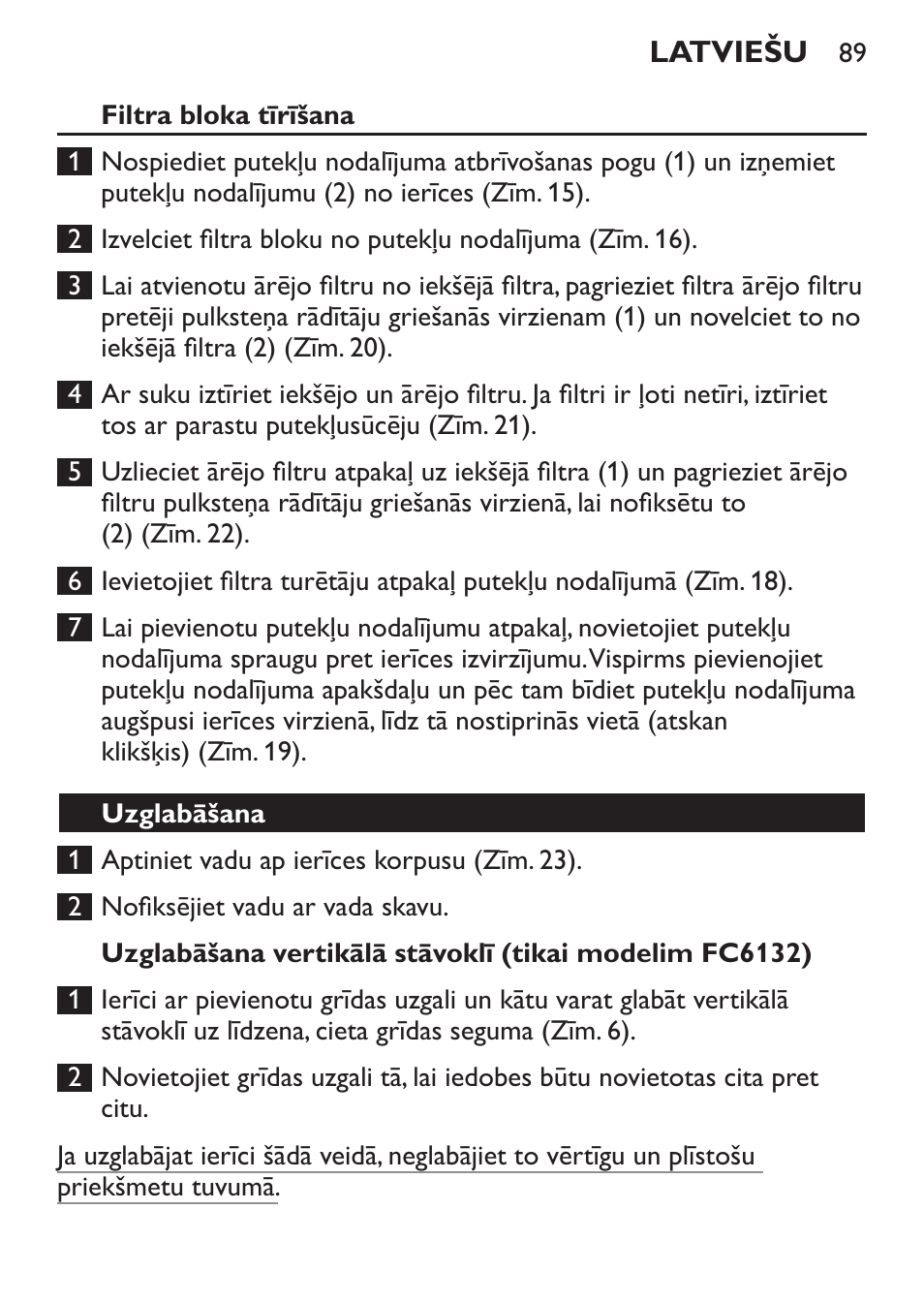 Filtra bloka tīrīšana, Uzglabāšana | Philips FC6130 User Manual | Page 89 / 180