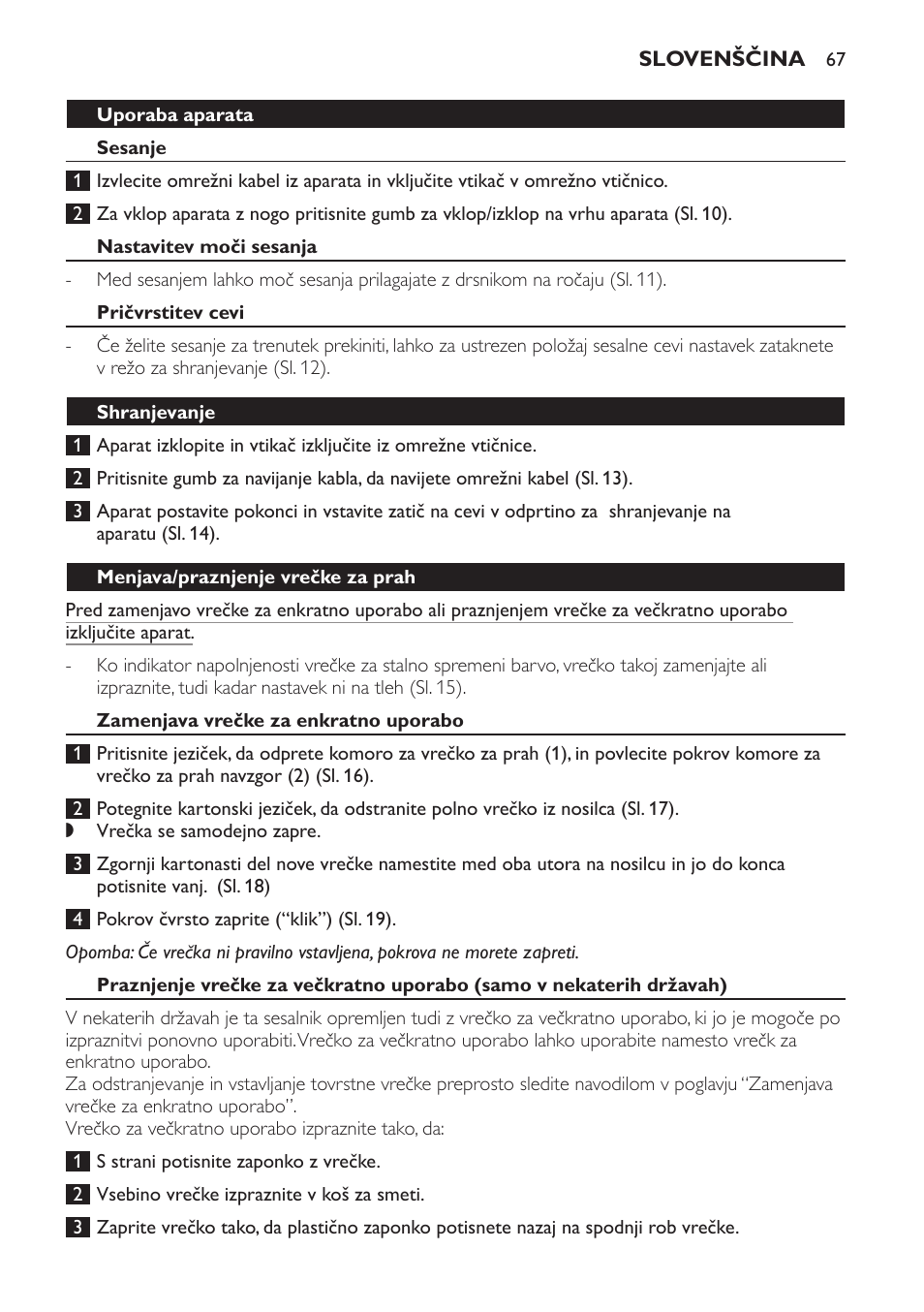 Uporaba aparata, Sesanje, Nastavitev moči sesanja | Pričvrstitev cevi, Shranjevanje, Menjava/praznjenje vrečke za prah, Zamenjava vrečke za enkratno uporabo | Philips FC8442 User Manual | Page 67 / 88