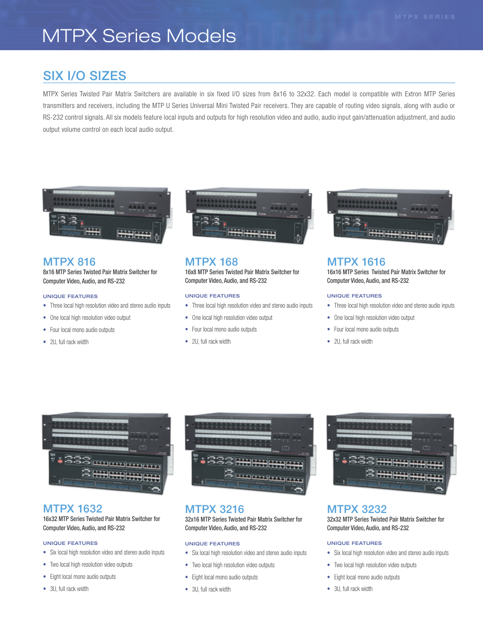 Mtpx series models, Six i/o sizes, Mtpx 816 | Mtpx 168, Mtpx 1616, Mtpx 1632, Mtpx 3216, Mtpx 3232 | Extron electronic MTPX Series User Manual | Page 3 / 6