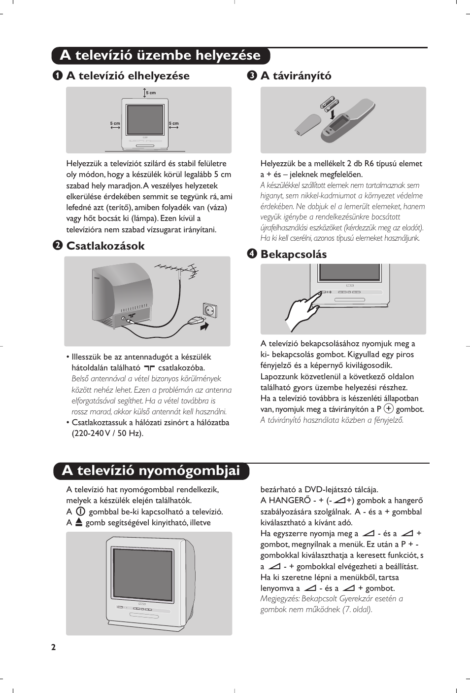 A televízió elhelyezése, Csatlakozások, A távirányító | Bekapcsolás | Philips 14PT6107 User Manual | Page 30 / 112