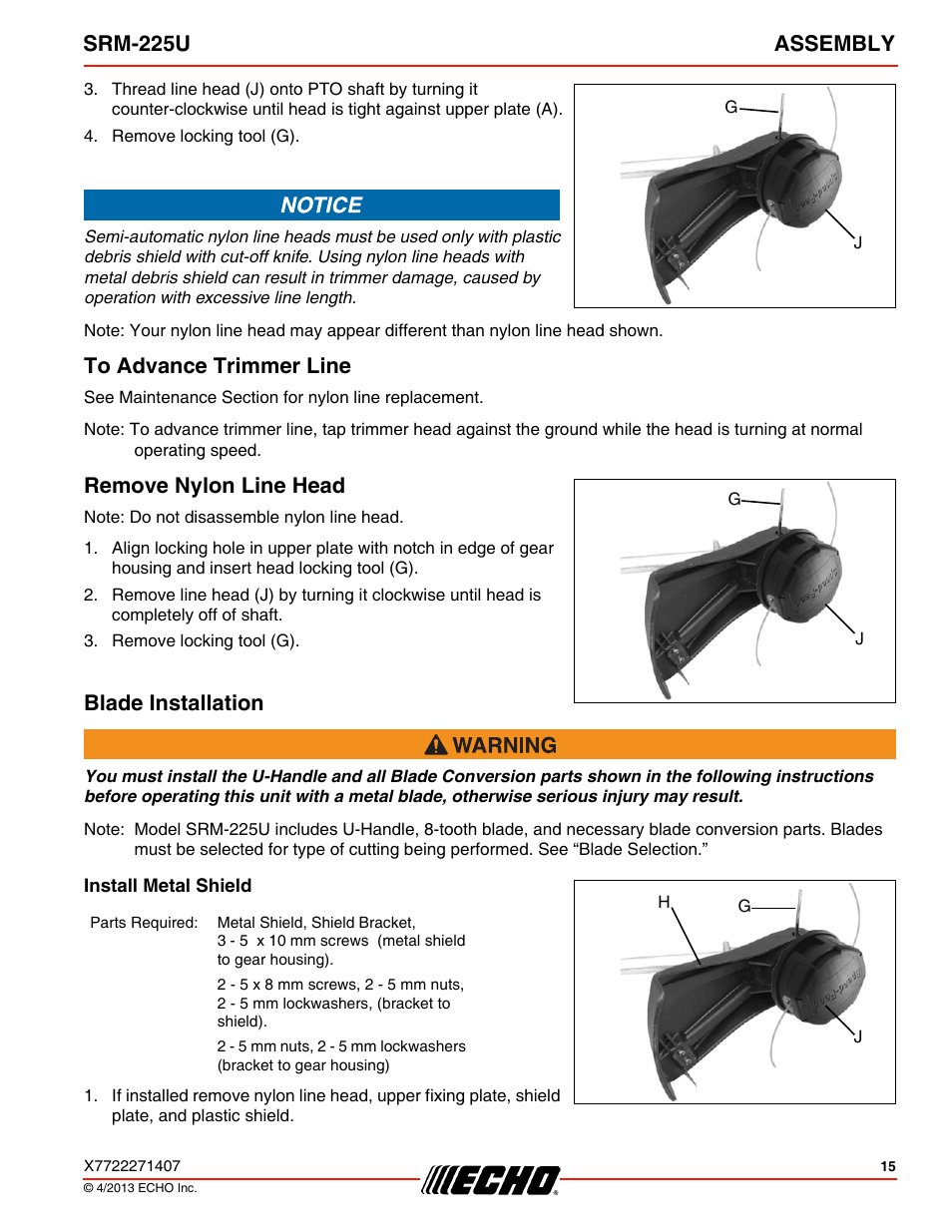 To advance trimmer line, Remove nylon line head, Blade installation | Install metal shield, Srm-225u assembly | Echo SRM-225U User Manual | Page 15 / 40