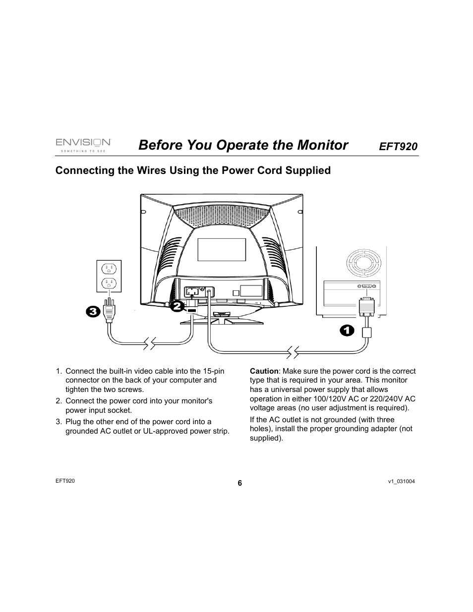 Before you operate the monitor, Eft920, Connecting the wires using the power cord supplied | Envision Peripherals EFT920 User Manual | Page 6 / 14