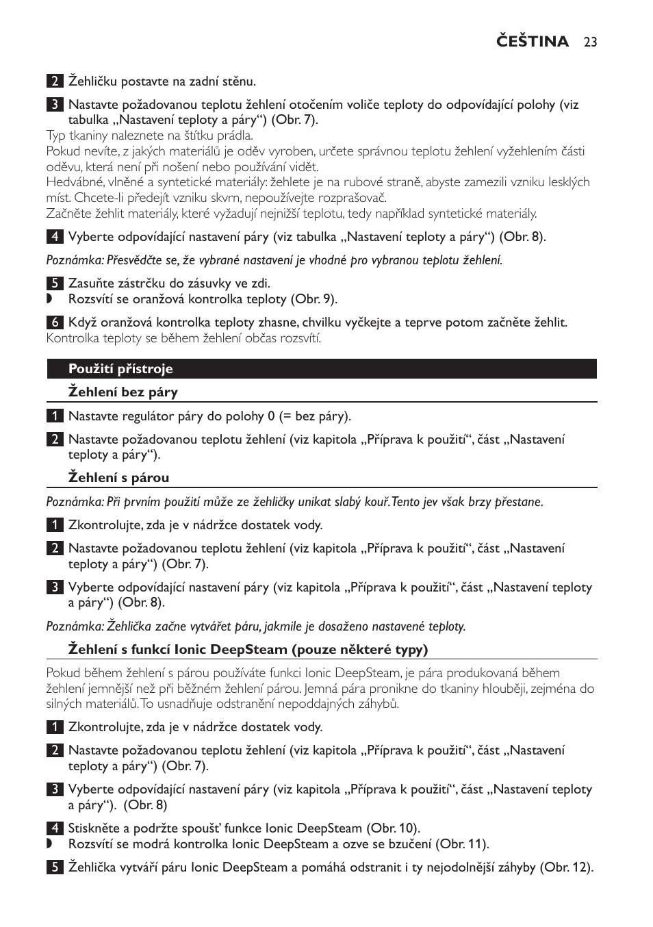 Použití přístroje, Žehlení bez páry, Žehlení s párou | Philips GC4710 User Manual | Page 23 / 120