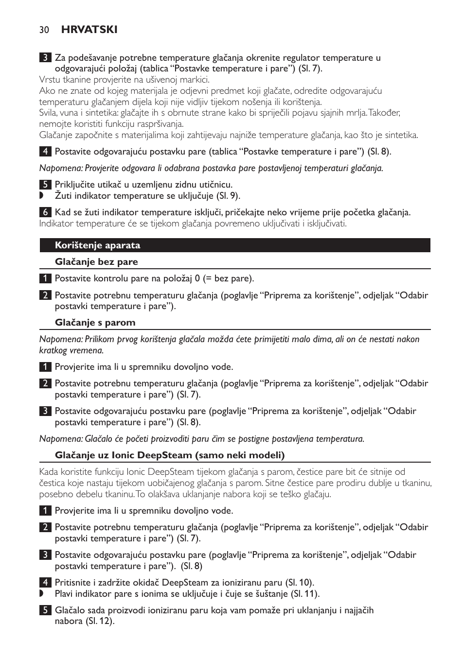 Korištenje aparata, Glačanje bez pare, Glačanje s parom | Glačanje uz ionic deepsteam (samo neki modeli) | Philips GC4710 User Manual | Page 30 / 120