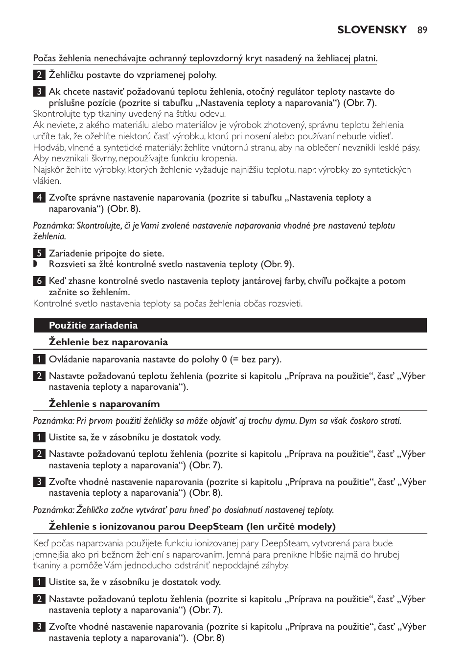 Použitie zariadenia, Žehlenie bez naparovania, Žehlenie s naparovaním | Philips GC4710 User Manual | Page 89 / 120