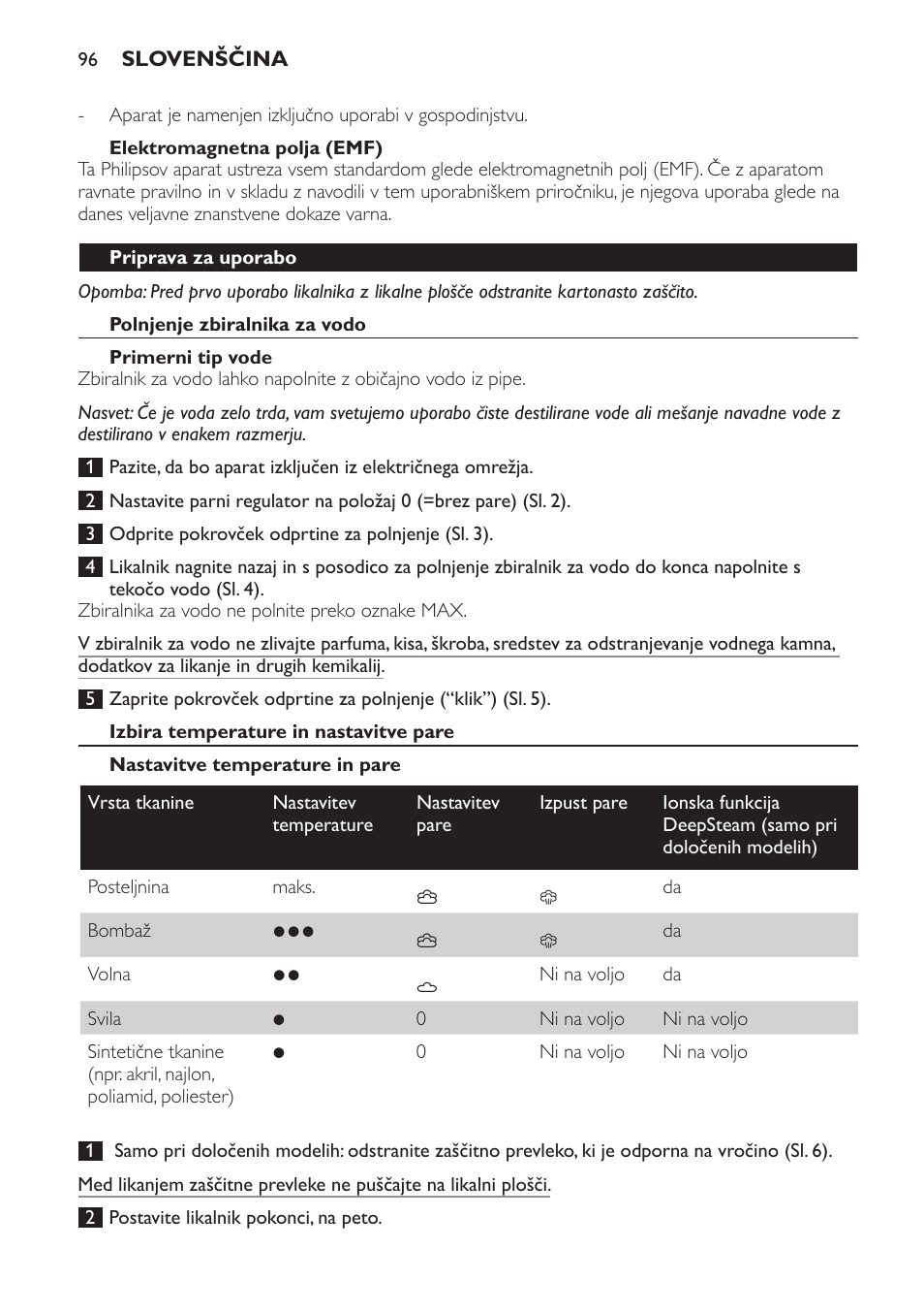 Elektromagnetna polja (emf), Priprava za uporabo, Polnjenje zbiralnika za vodo | Primerni tip vode, Izbira temperature in nastavitve pare, Nastavitve temperature in pare | Philips GC4710 User Manual | Page 96 / 120