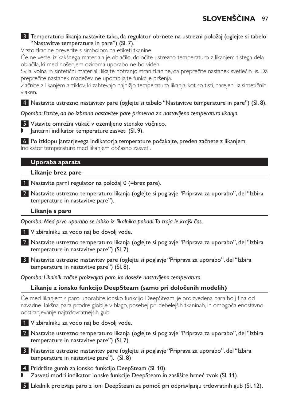 Uporaba aparata, Likanje brez pare, Likanje s paro | Philips GC4710 User Manual | Page 97 / 120