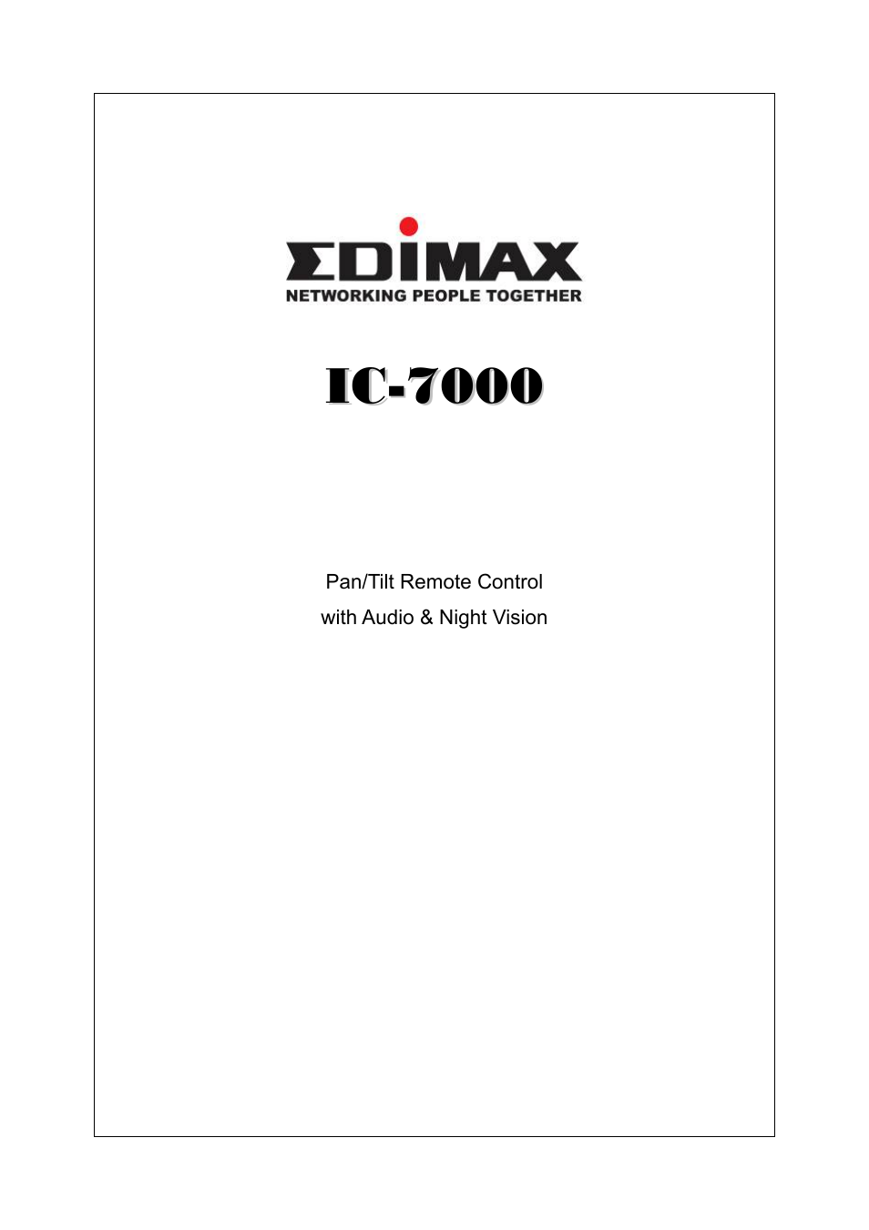 Edimax Technology Pan/Tilt IP Surveillance Camera IC-7000 User Manual | 62 pages