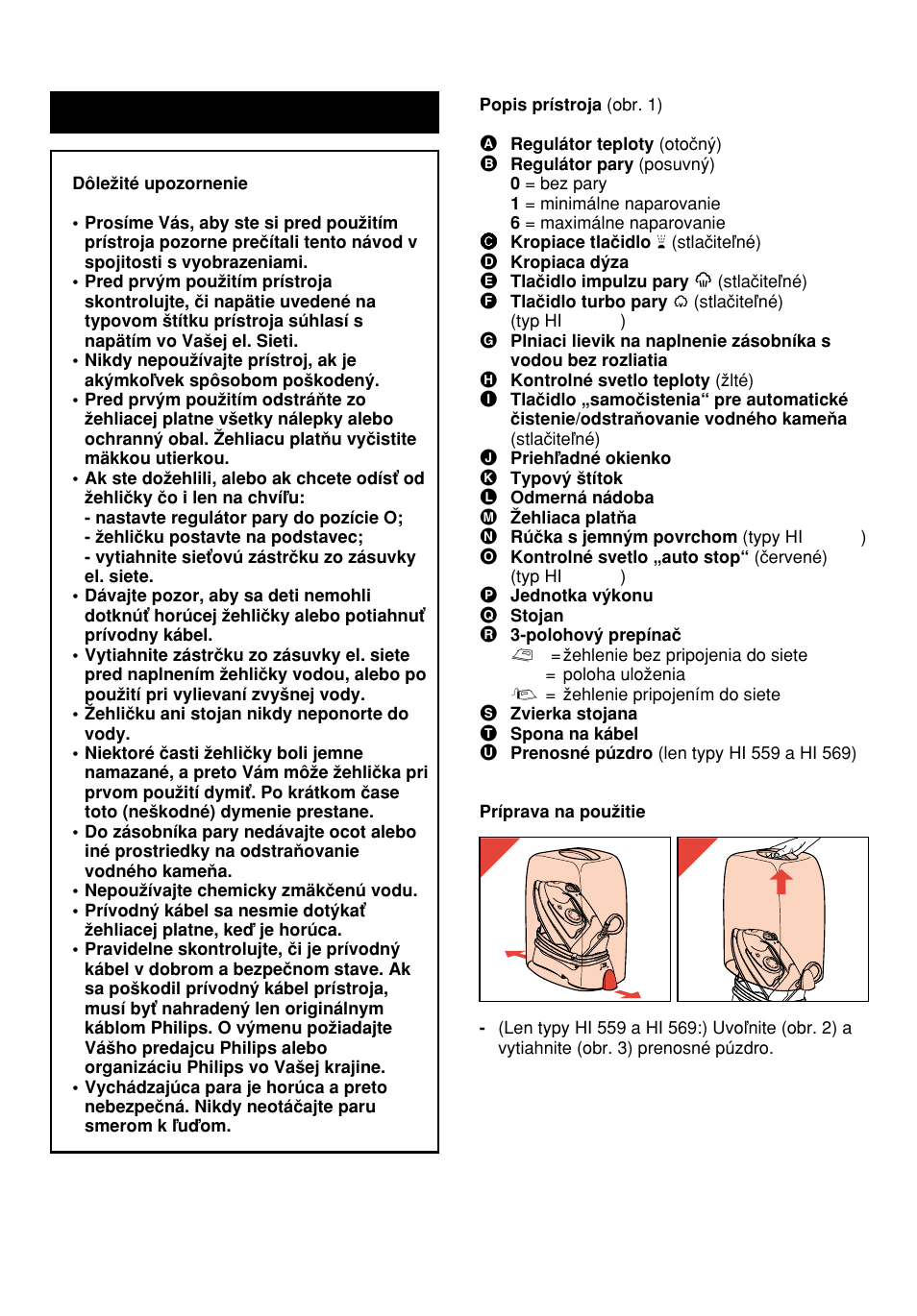 Slovensky, Vyhadajte na strane 3 a ãítajte návod k pouïitiu | Philips HI558 User Manual | Page 23 / 100