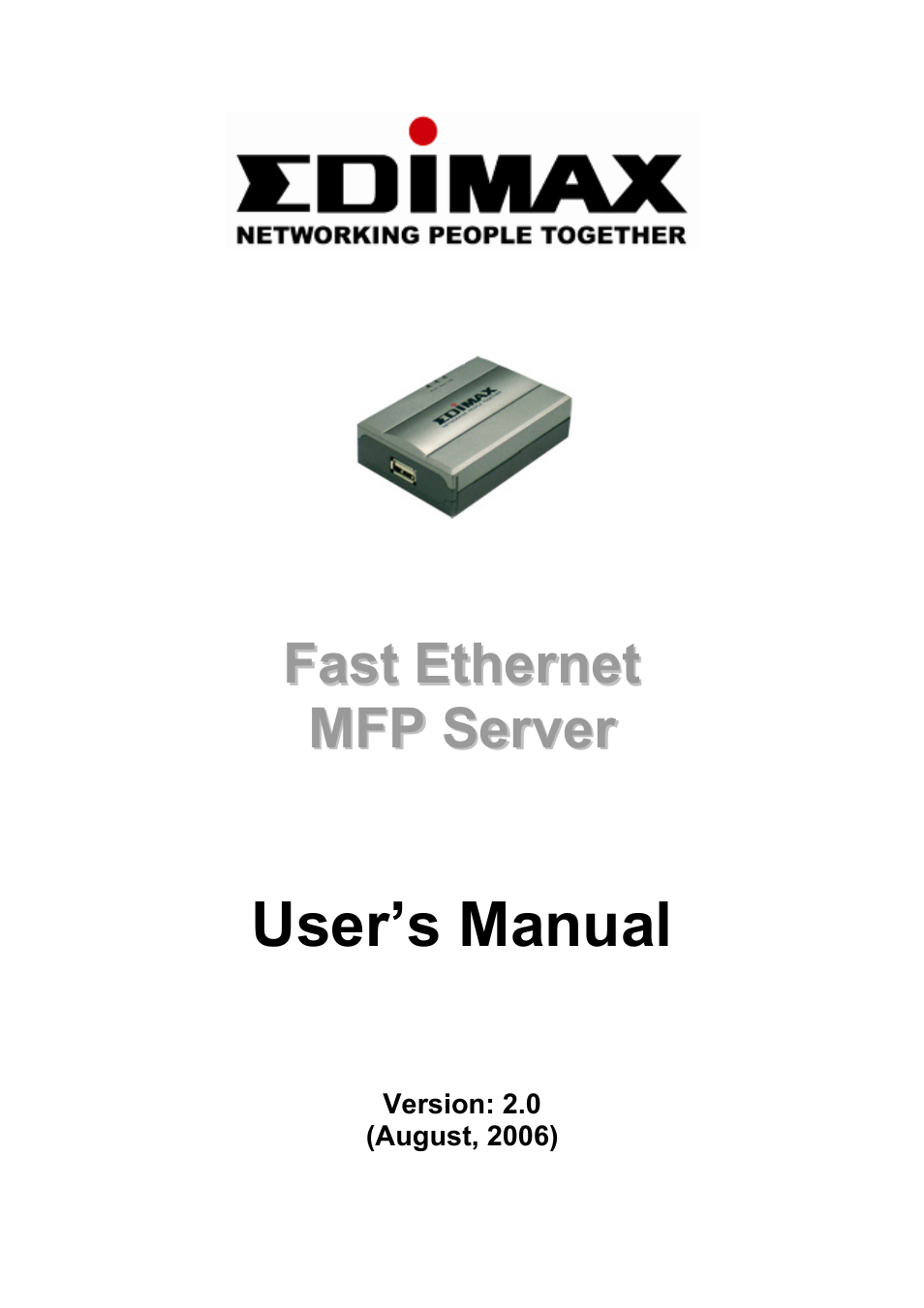 Edimax Technology EDIMAX FAST ETHERNET MFP SERVER VERSION: 2.0 User Manual | 118 pages