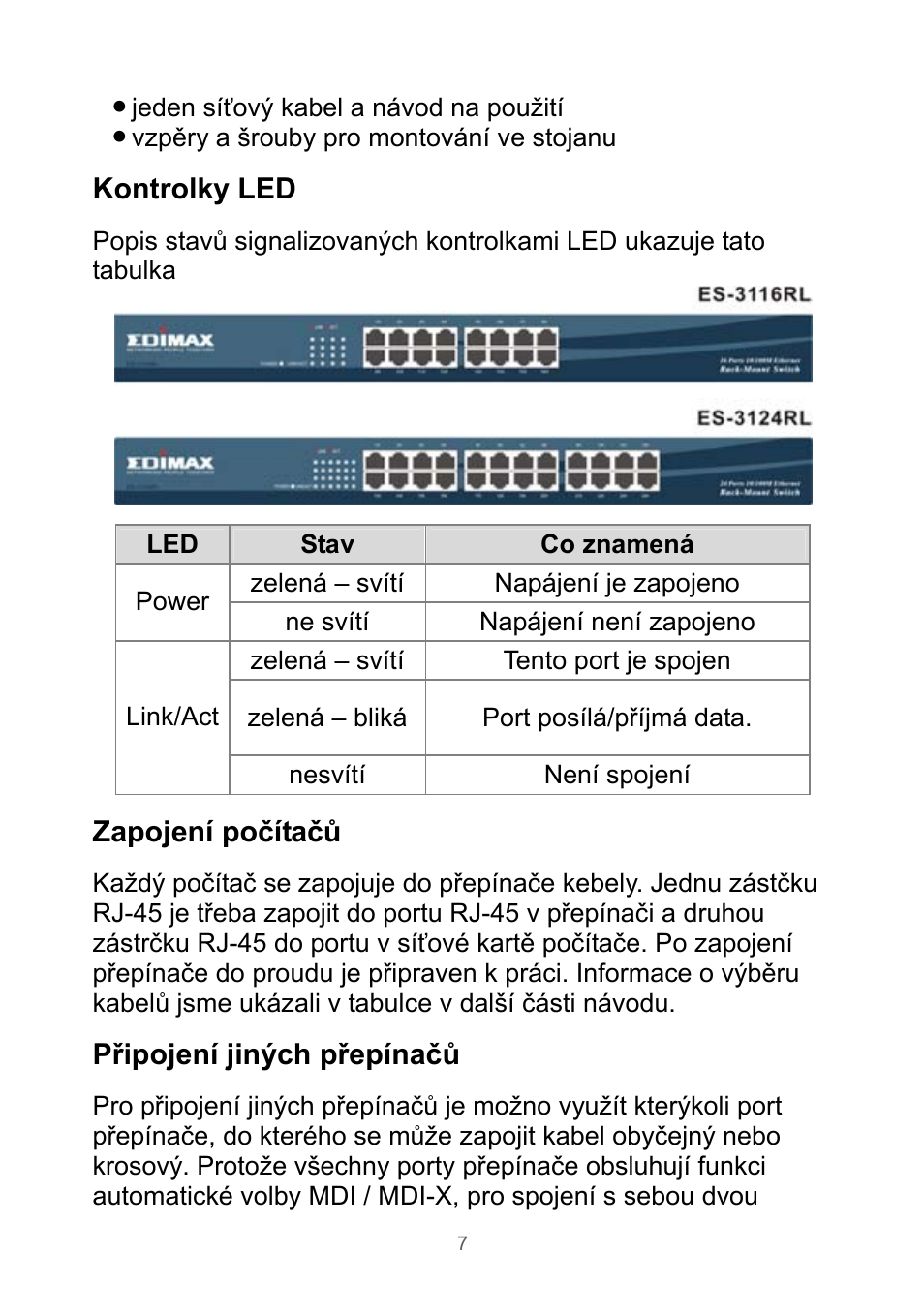 Kontrolky led, Zapojení počítačů, Připojení jiných přepínačů | Edimax Technology Rackmount Fast Ethernet Switch User Manual | Page 8 / 41