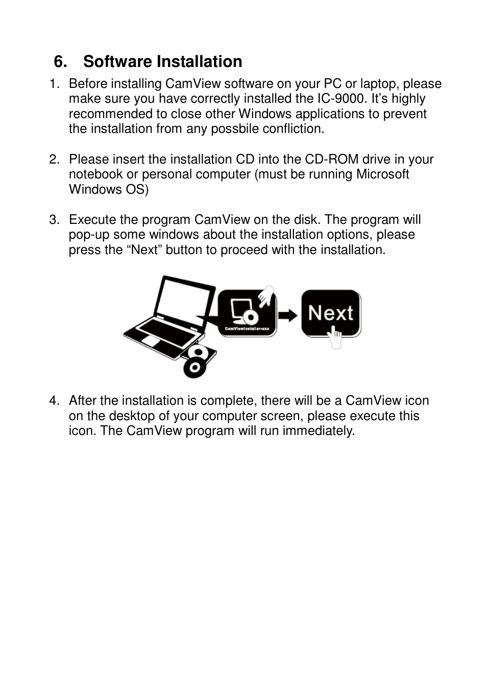 Software installation | Edimax Technology Edimax DDNS-Free Outdoor IP Camera with Night Vision IC-9000 User Manual | Page 7 / 11