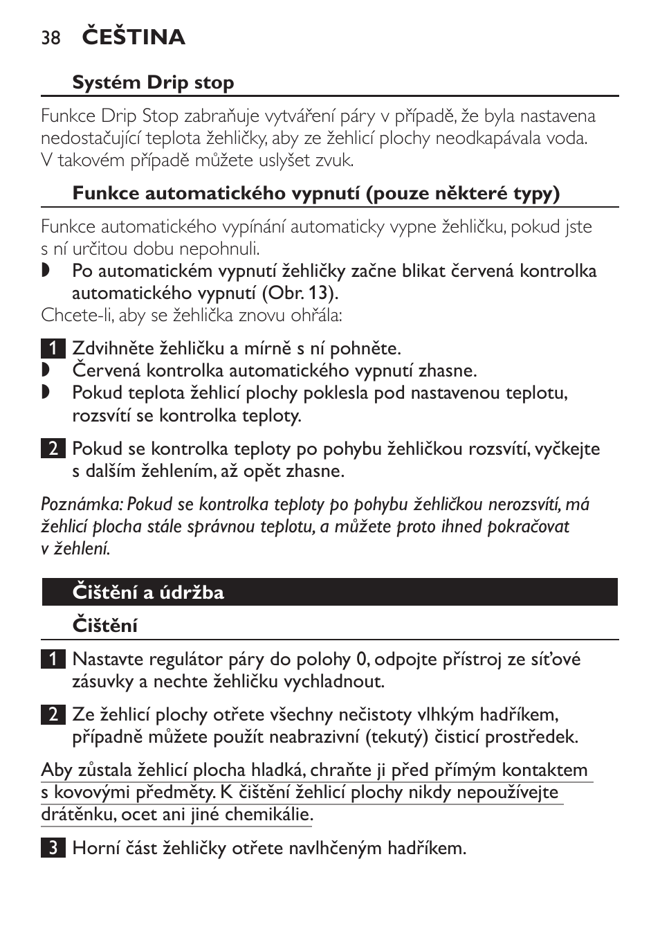 Systém drip stop, Funkce automatického vypnutí (pouze některé typy), Čištění a údržba | Čištění | Philips GC3620 User Manual | Page 38 / 224