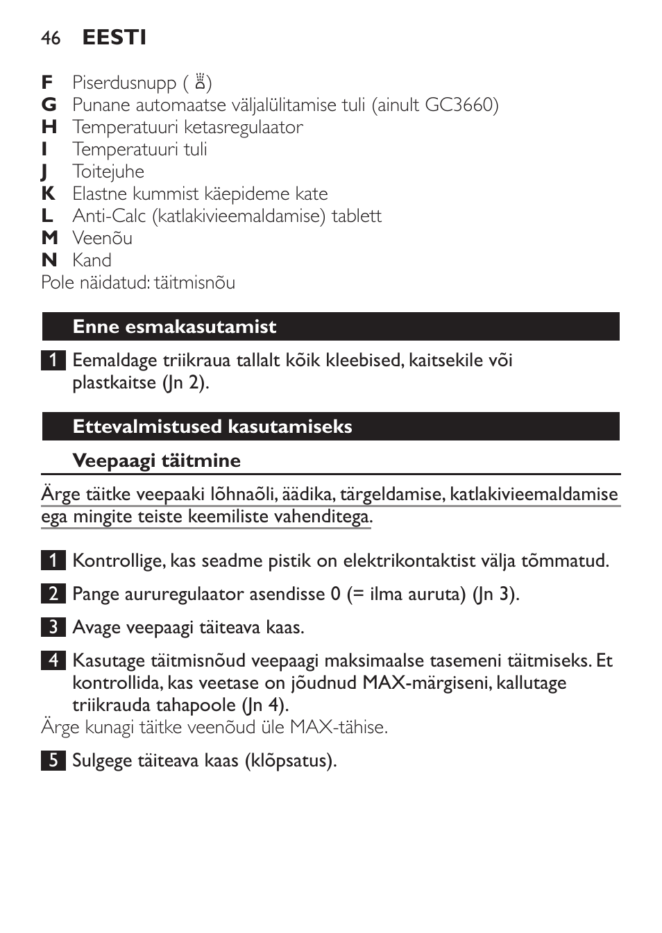 Enne esmakasutamist, Ettevalmistused kasutamiseks, Veepaagi täitmine | Philips GC3620 User Manual | Page 46 / 224