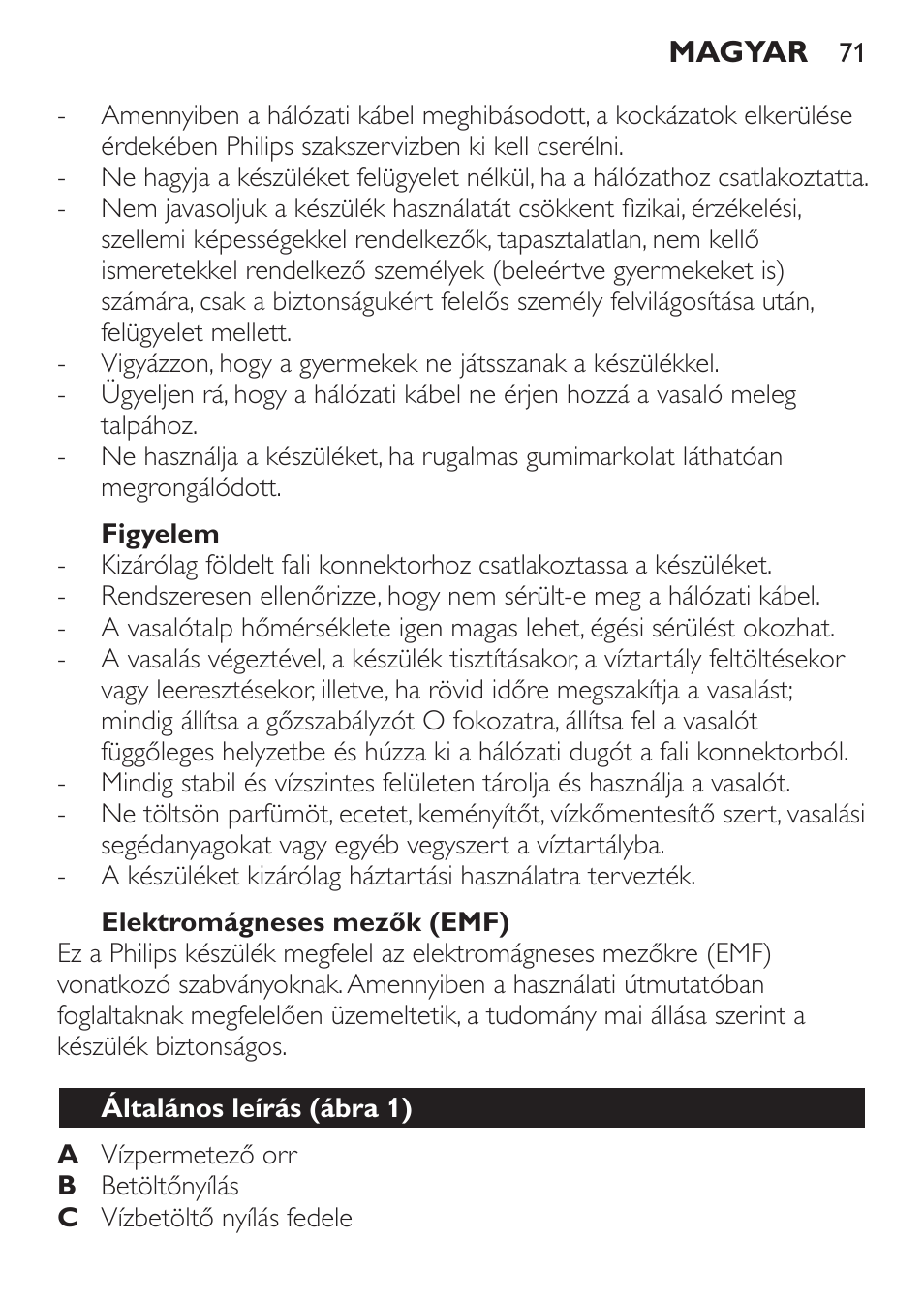 Figyelem, Elektromágneses mezők (emf), Általános leírás (ábra 1) | Philips GC3620 User Manual | Page 71 / 224