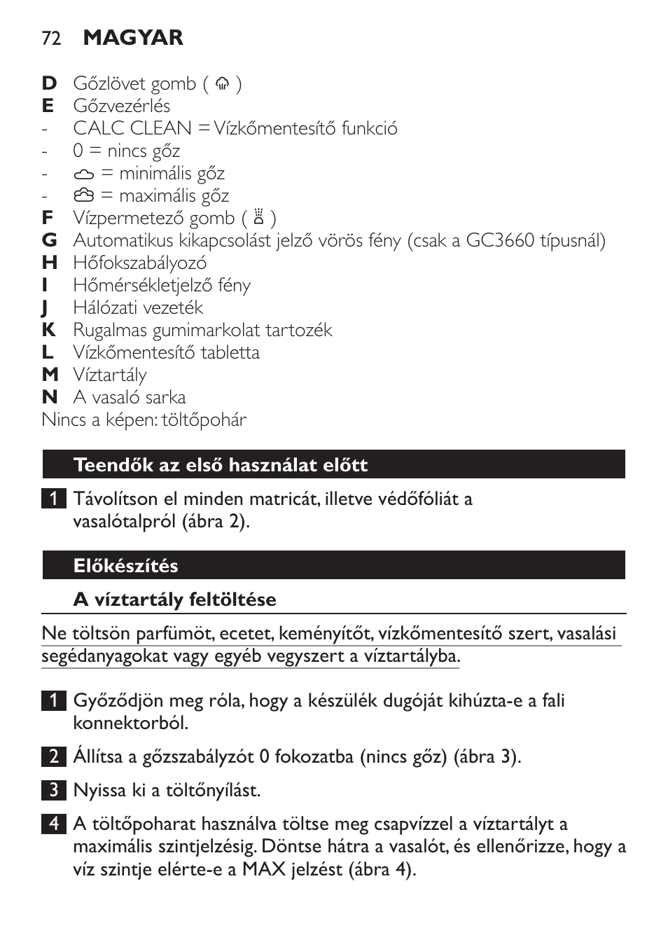 Teendők az első használat előtt, Előkészítés, A víztartály feltöltése | Philips GC3620 User Manual | Page 72 / 224