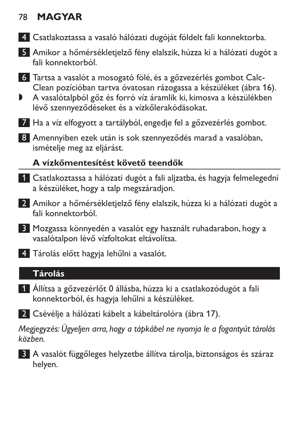 A vízkőmentesítést követő teendők, Tárolás | Philips GC3620 User Manual | Page 78 / 224