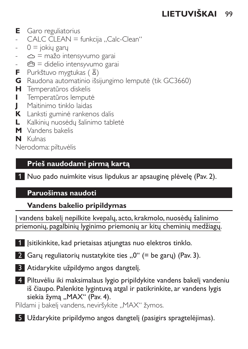 Prieš naudodami pirmą kartą, Paruošimas naudoti, Vandens bakelio pripildymas | Philips GC3620 User Manual | Page 99 / 224