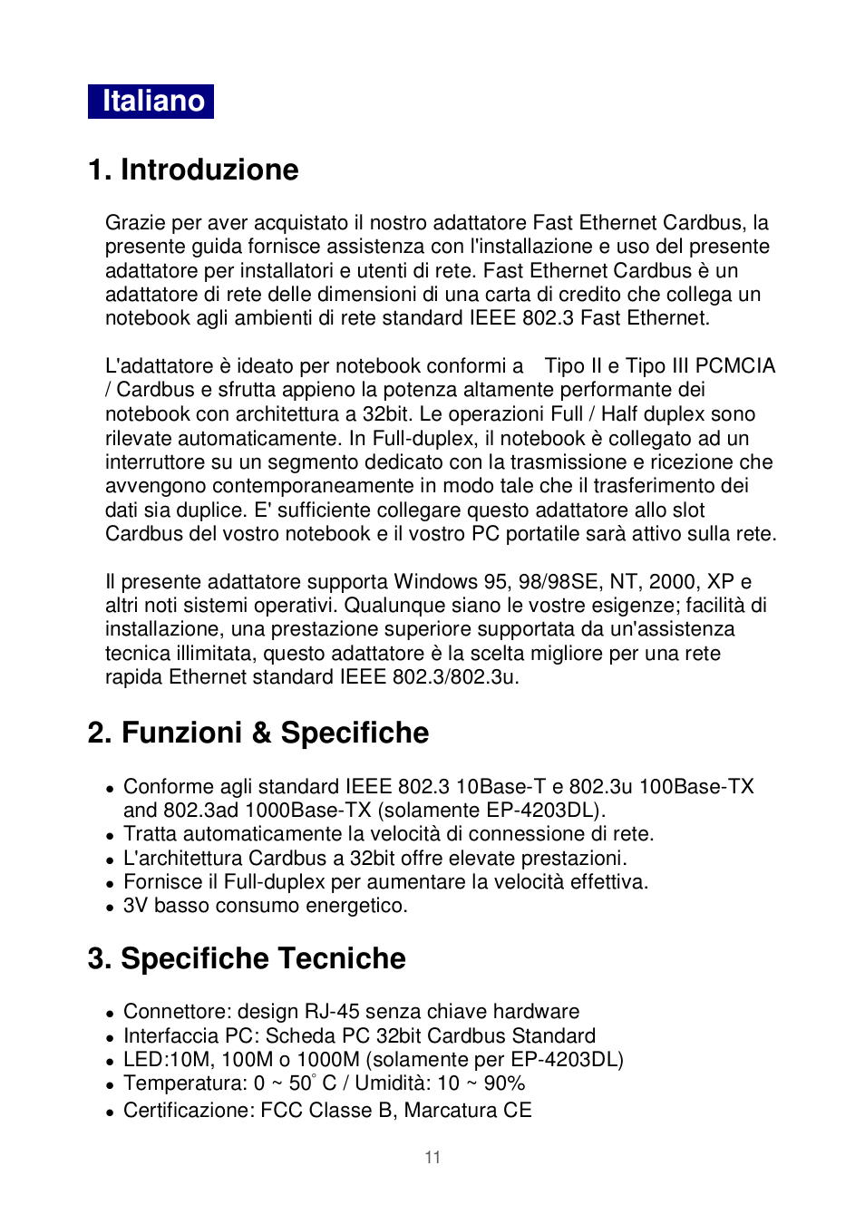 Italiano . 1. introduzione, Funzioni & specifiche, Specifiche tecniche | Edimax Technology Ethernet Cardbus Adapter User Manual | Page 12 / 21