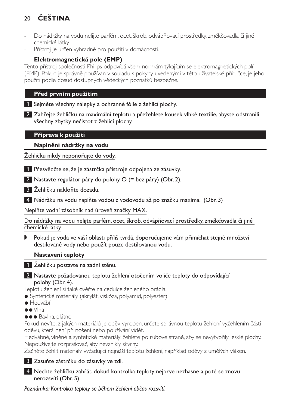 Elektromagnetická pole (emp), Před prvním použitím, Příprava k použití | Naplnění nádržky na vodu, Nastavení teploty | Philips GC1705 User Manual | Page 20 / 112