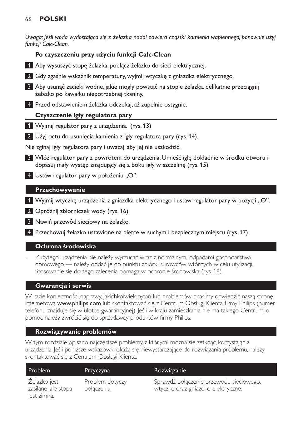 Po czyszczeniu przy użyciu funkcji calc-clean, Czyszczenie igły regulatora pary, Przechowywanie | Ochrona środowiska, Gwarancja i serwis, Rozwiązywanie problemów | Philips GC1705 User Manual | Page 66 / 112