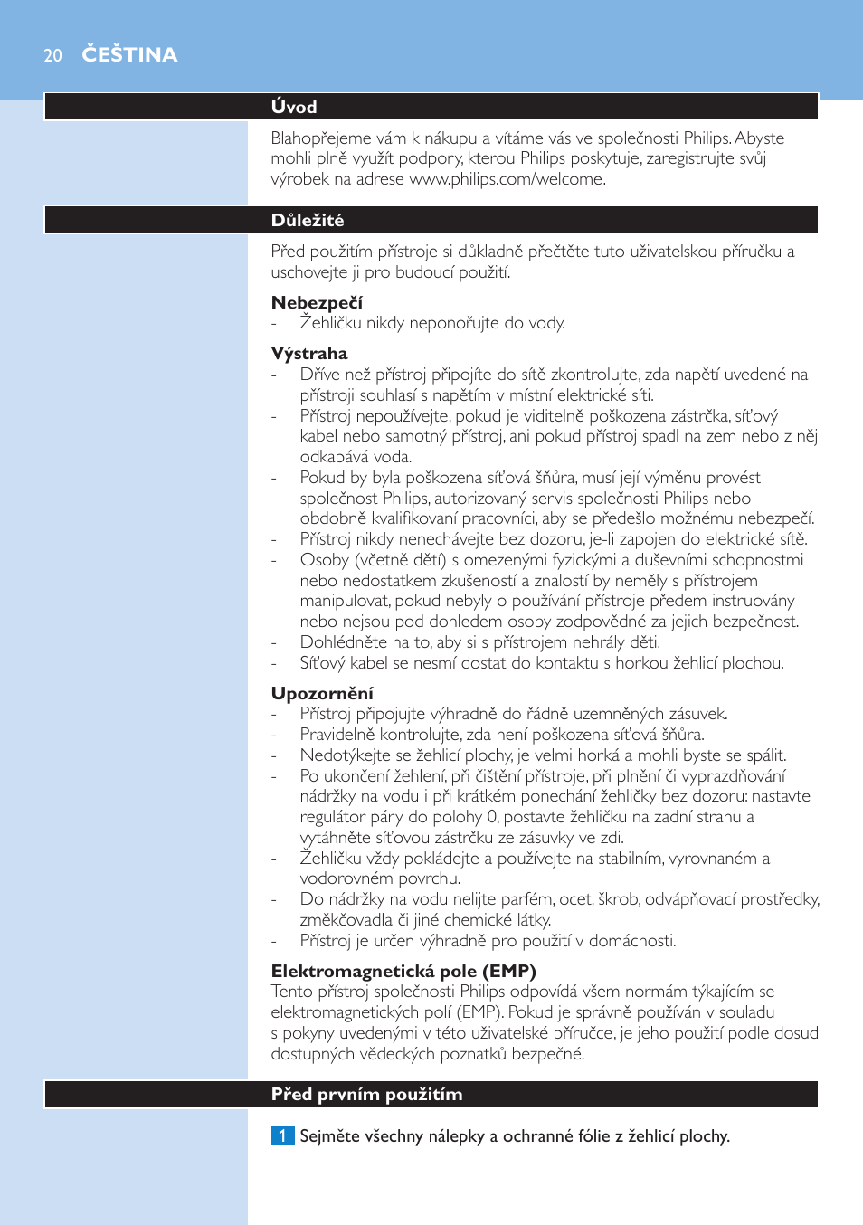 Nebezpečí, Výstraha, Upozornění | Elektromagnetická pole (emp), Čeština, Úvod, Důležité, Před prvním použitím | Philips GC3106 User Manual | Page 20 / 136