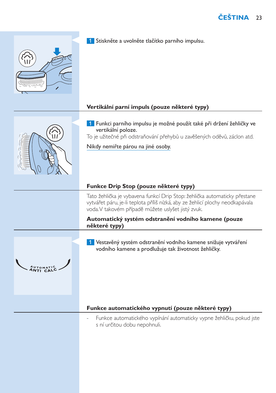 Vertikální parní impuls (pouze některé typy), Funkce drip stop (pouze některé typy), Funkce automatického vypnutí (pouze některé typy) | Philips GC3106 User Manual | Page 23 / 136