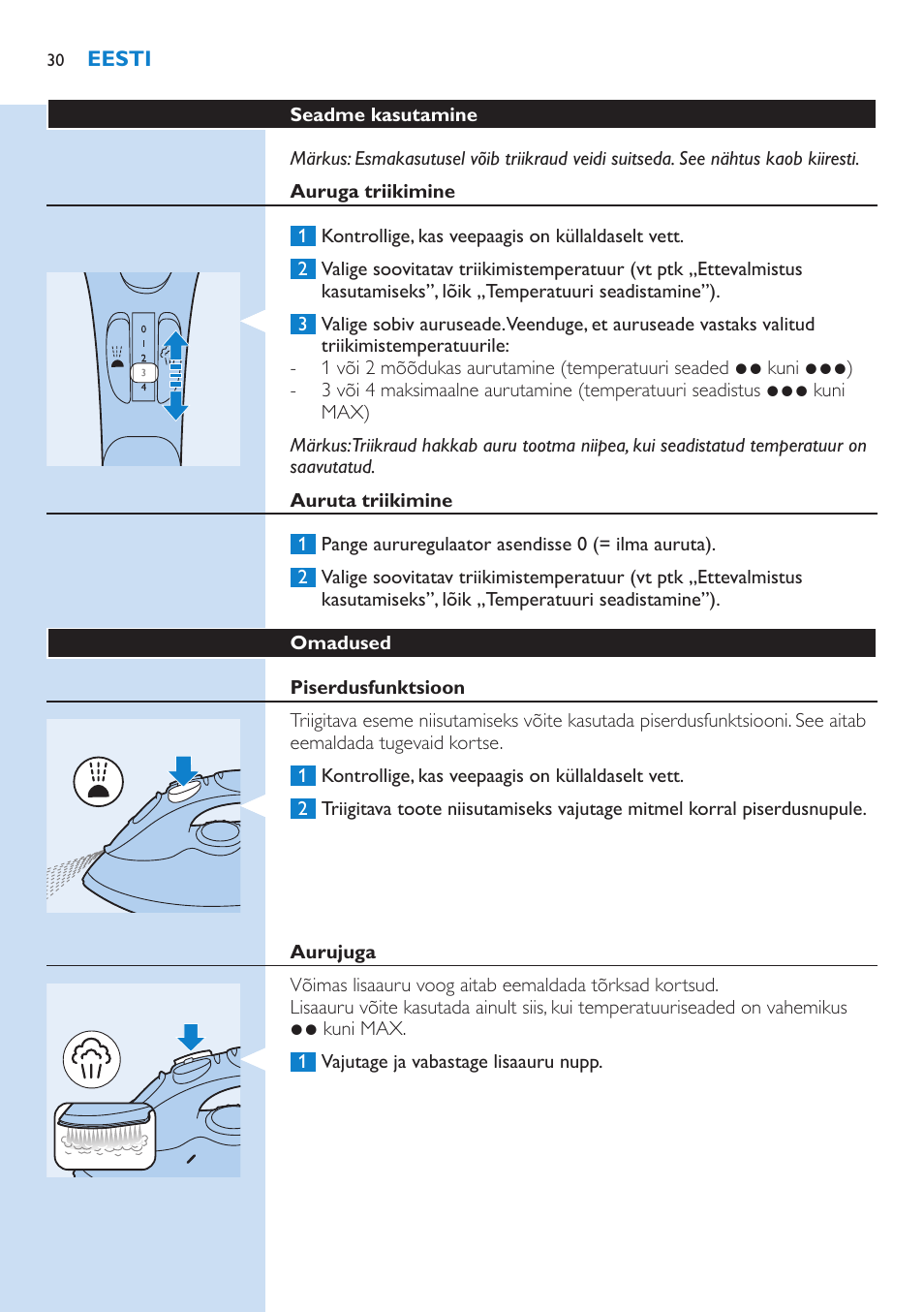 Auruga triikimine, Auruta triikimine, Omadused | Piserdusfunktsioon, Aurujuga | Philips GC3106 User Manual | Page 30 / 136