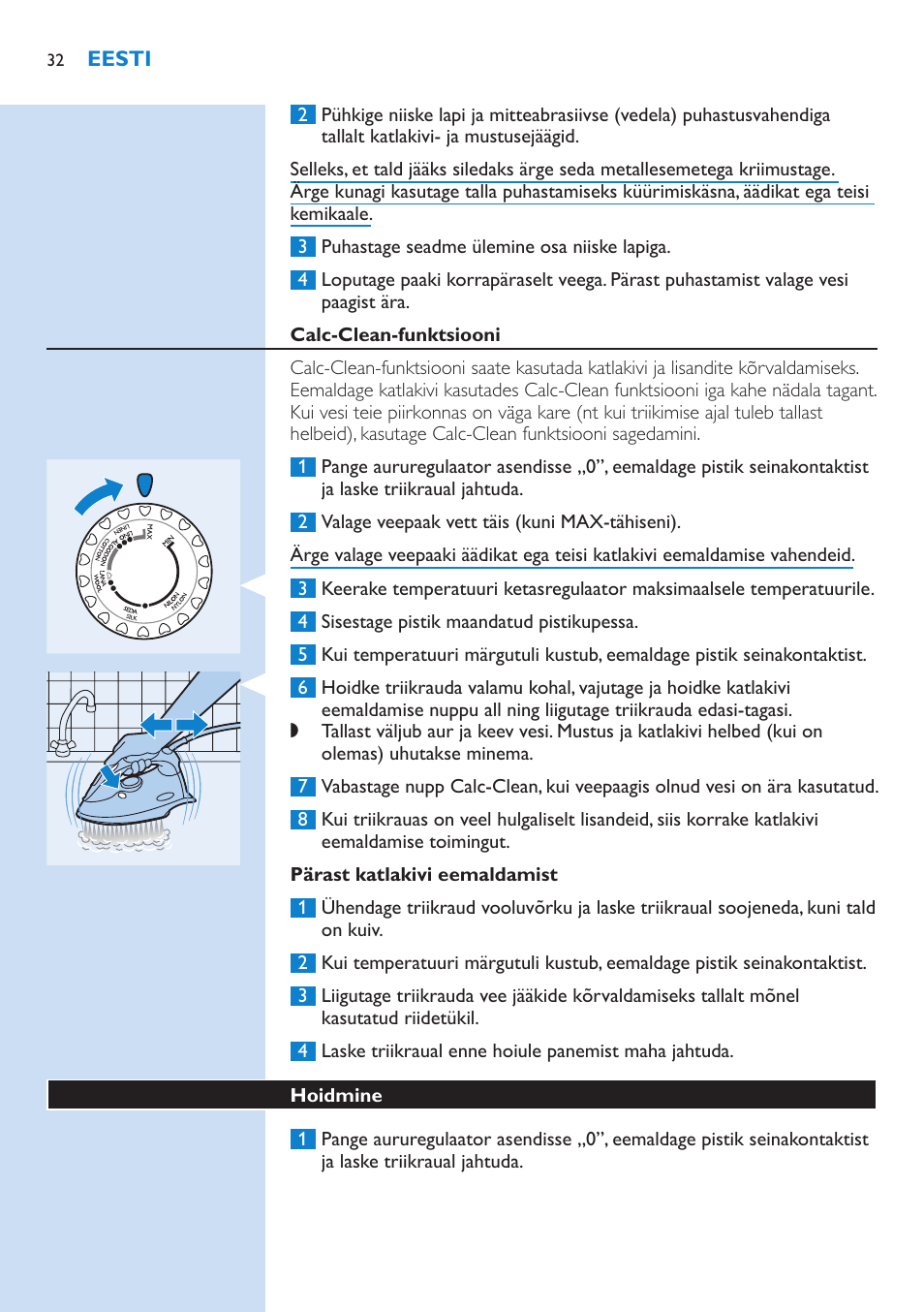 Calc-clean-funktsiooni, Pärast katlakivi eemaldamist, Hoidmine | Philips GC3106 User Manual | Page 32 / 136