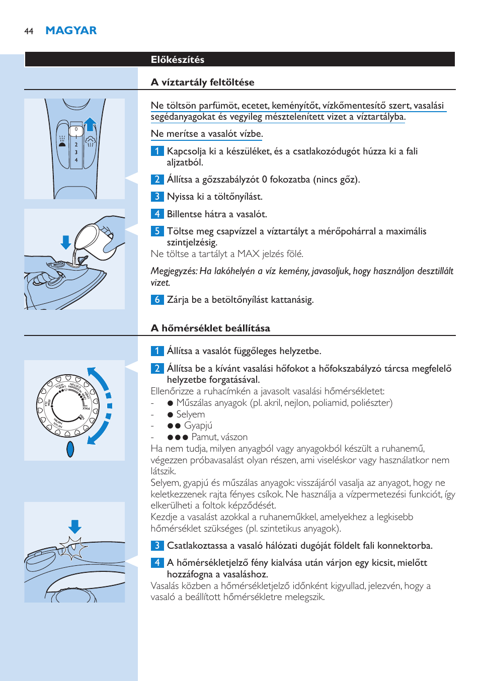 Előkészítés, A víztartály feltöltése, A hőmérséklet beállítása | A készülék használata | Philips GC3106 User Manual | Page 44 / 136