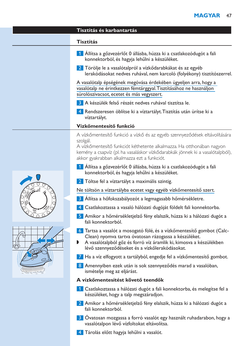 Vízkőmentesítő funkció, A vízkőmentesítést követő teendők, Tárolás | Philips GC3106 User Manual | Page 47 / 136