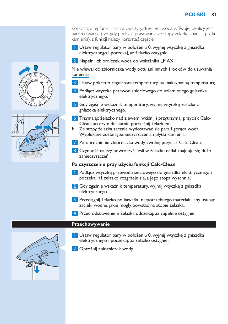 Po czyszczeniu przy użyciu funkcji calc-clean, Przechowywanie | Philips GC3106 User Manual | Page 81 / 136