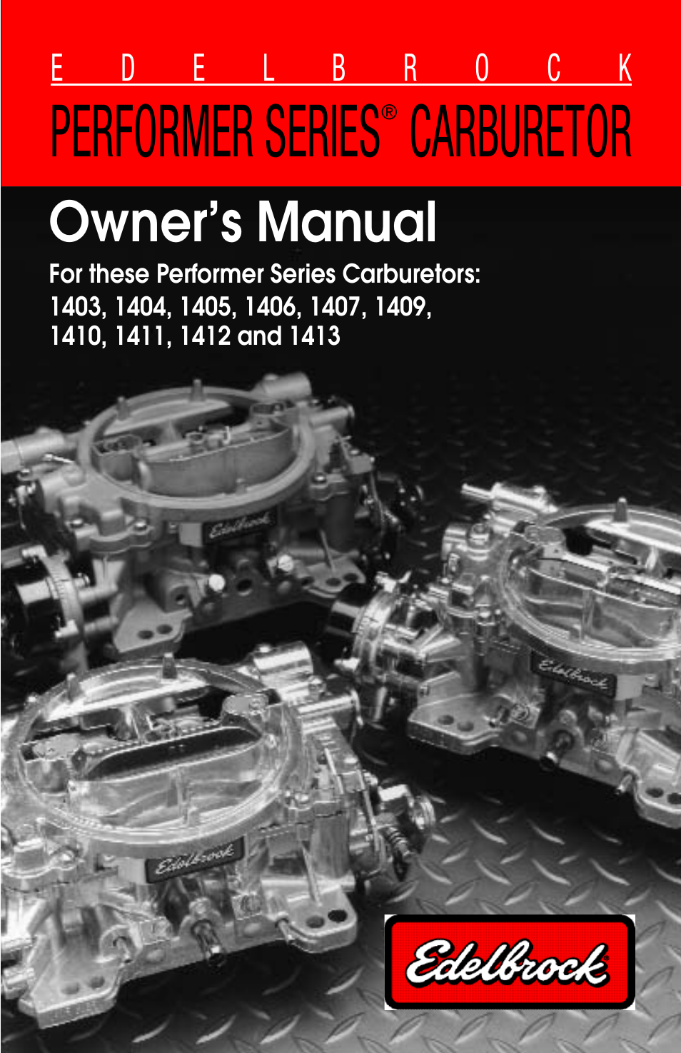 Edelbrock 1405 Serries User Manual | 41 pages