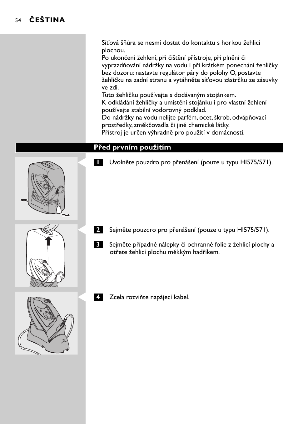 Před prvním použitím, Čeština, 4zcela rozviňte napájecí kabel | Philips HI570 User Manual | Page 54 / 98