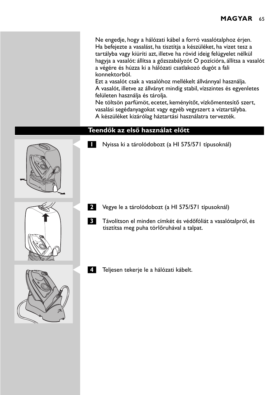 Teendők az első használat előtt, Magyar, 4teljesen tekerje le a hálózati kábelt | Philips HI570 User Manual | Page 65 / 98
