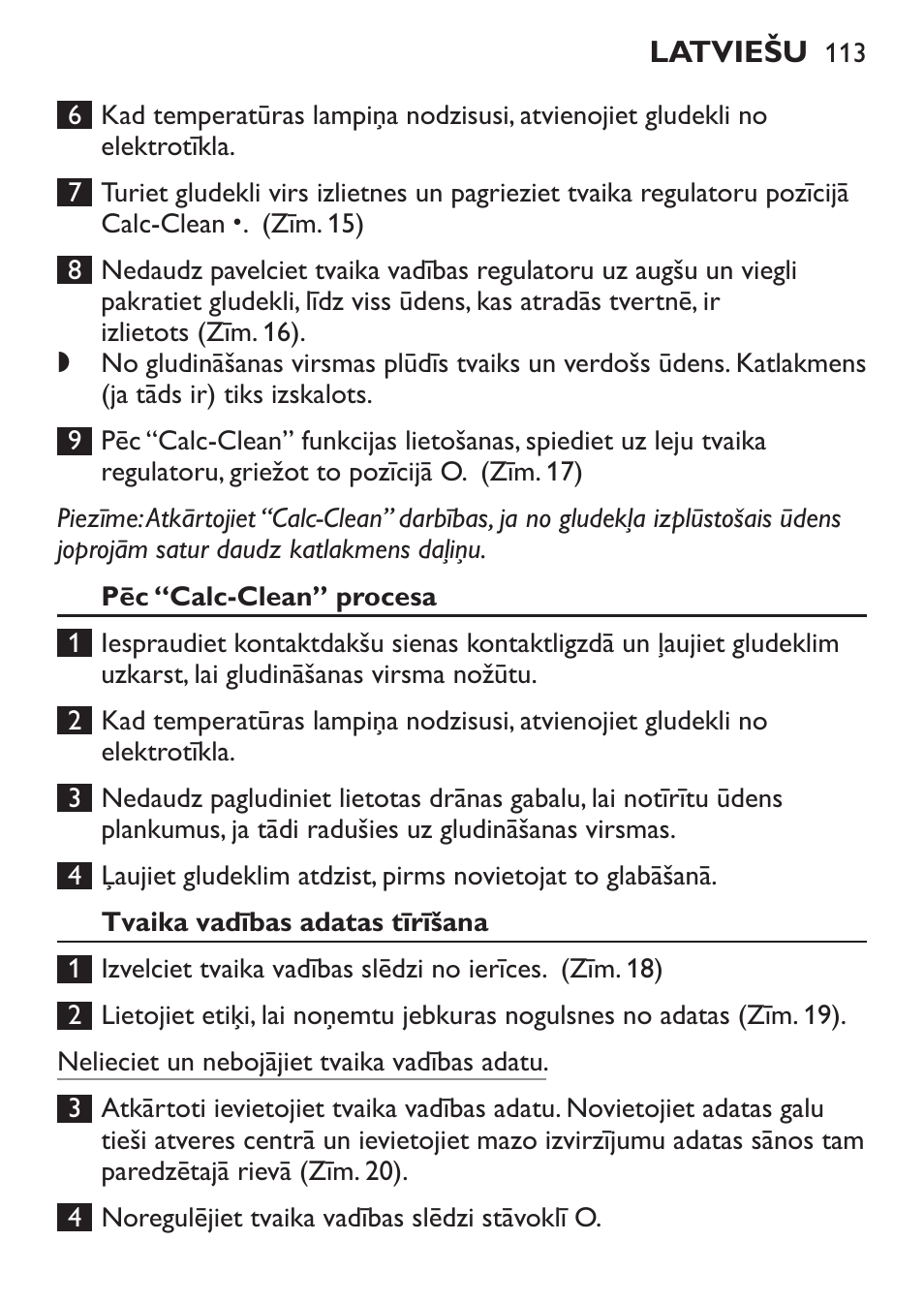 Pēc “calc-clean” procesa, Tvaika vadības adatas tīrīšana | Philips GC1905 User Manual | Page 113 / 212